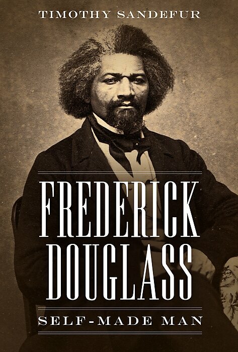 Frederick Douglass: Self‐​Made Man cover